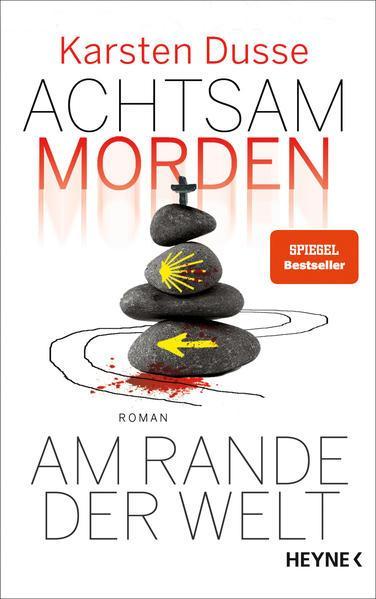 Karsten Dusse: Achtsam morden am Rande der Welt (Paperback, deutsch language, 2021, Heyne Verlag)