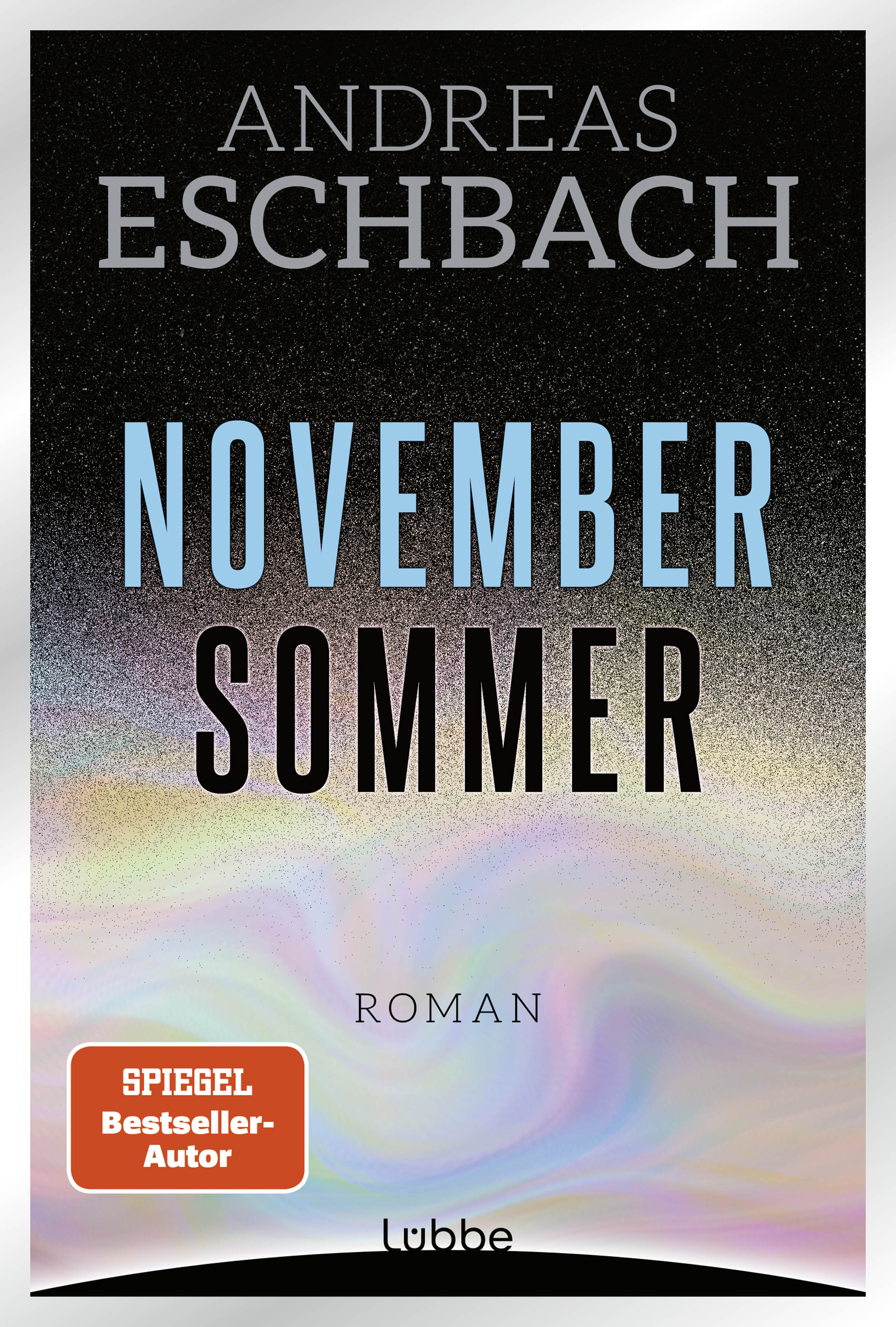 Eschbach Andreas: Novembersommer (Hardcover, deutsch language, Lübbe)