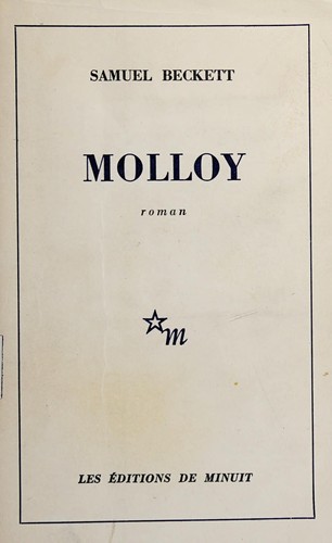 Samuel Beckett: Molloy. (French language, 1951, Éditions de Minuit)