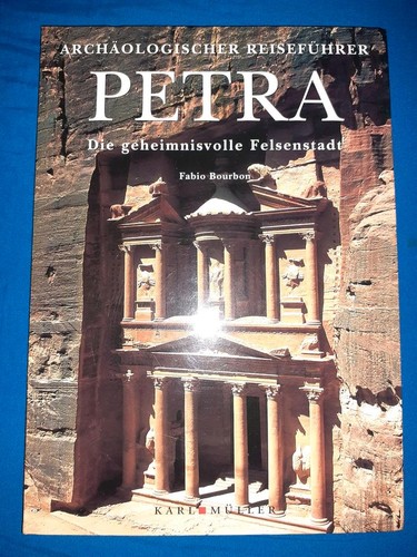 Monica Falcone, Karin Hofmann, Fabio Bourbon:  Petra: die geheimnisvolle Felsenstadt (2004, Karl Müller)
