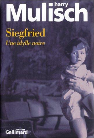 Harry Mulisch: Siegfried (French language, 2003, Éditions Gallimard)