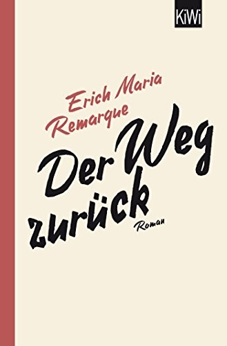 Erich Maria Remarque: Der Weg zurück (Paperback, Deutsch language, 2014, Kiepenheuer & Witsch GmbH)