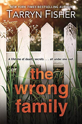 Tarryn Fisher: The Wrong Family (Hardcover, Thorndike Press Large Print)