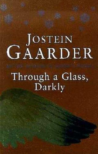 Jostein Gaarder: Through a glass, darkly (1998)