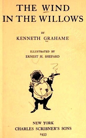 Kenneth Grahame: The wind in the willows (1933, Scribner)