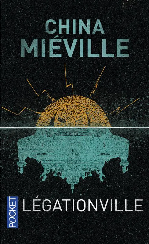 China Miéville: Légationville (French language, 2016, Presses Pocket)