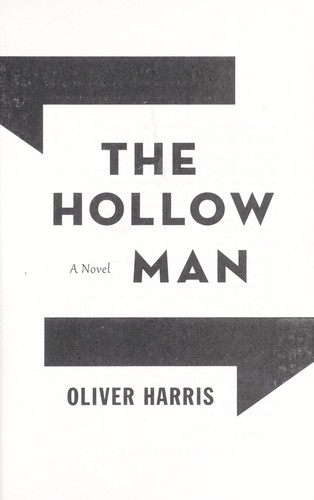 Oliver Harris: The hollow man (2012)