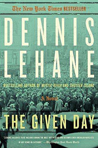 Dennis Lehane: The Given Day (2012)