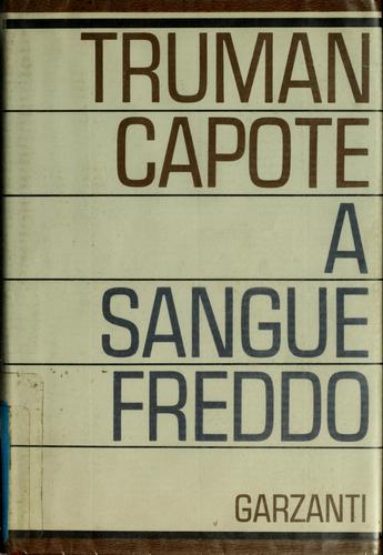 Truman Capote: A sangue freddo (Italian language, 1970, Garzanti)