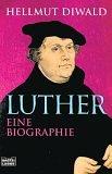 Hellmut Diwald: Luther. Eine Biographie. (Paperback, Lübbe)
