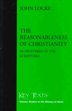 John Locke: The Reasonableness of Christianity (Paperback, 1997, St. Augustine's Press)