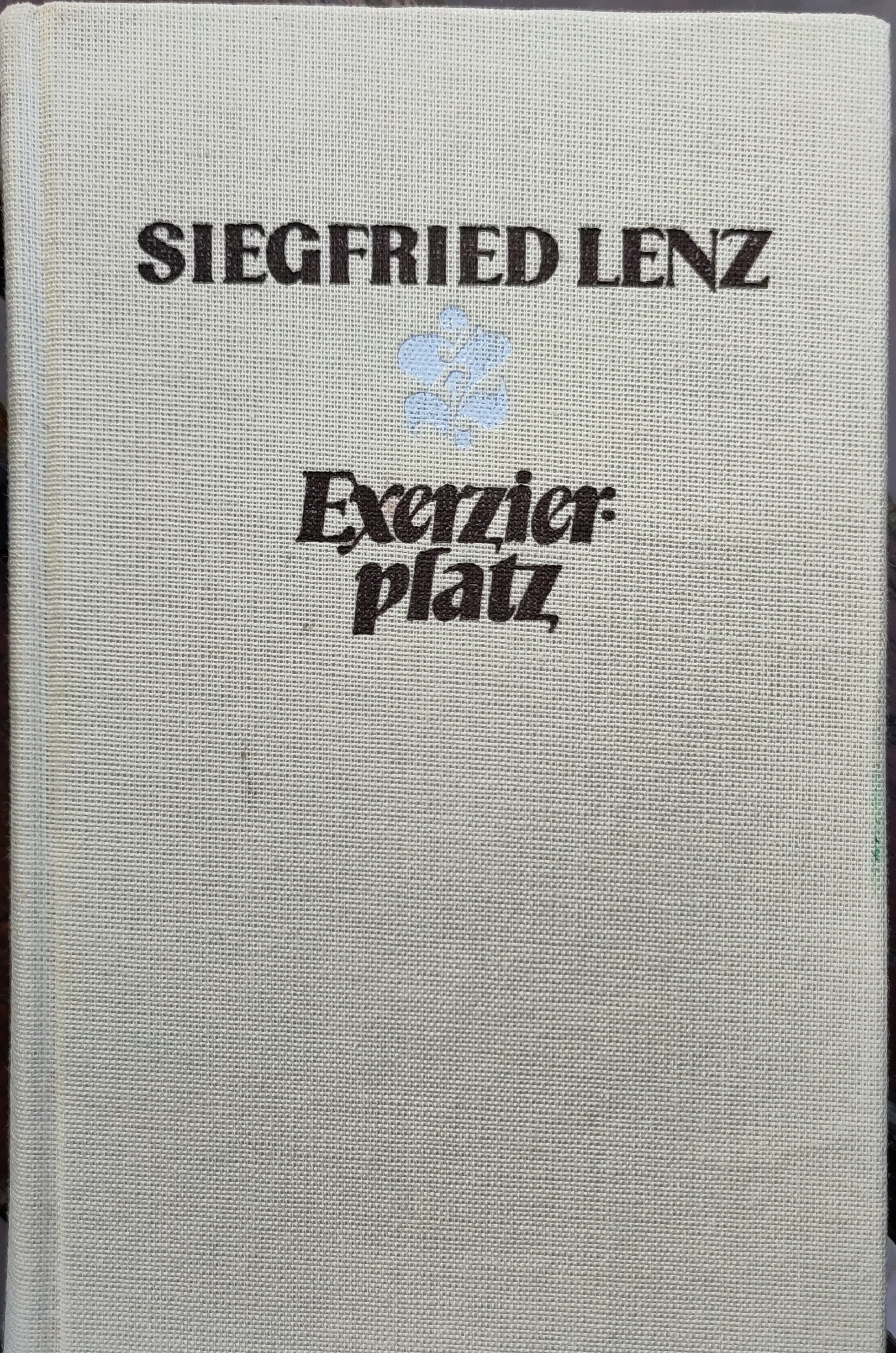 Siegfried Lenz: Exerzierplatz (Hardcover, Deutsch language, 1985, Aufbau)