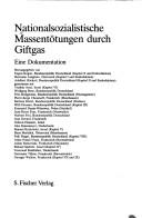 Hermann Langbein, Eugen Kogon, Adalbert Rückerl: Nationalsozialistische Massentötungen durch Giftgas (German language, 1983, S. Fischer)
