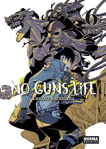 Tasuku Karasuma, Maite Medinabeitia: No Guns Life, Vol. 06 (Paperback, 2019, NORMA EDITORIAL, S.A.)