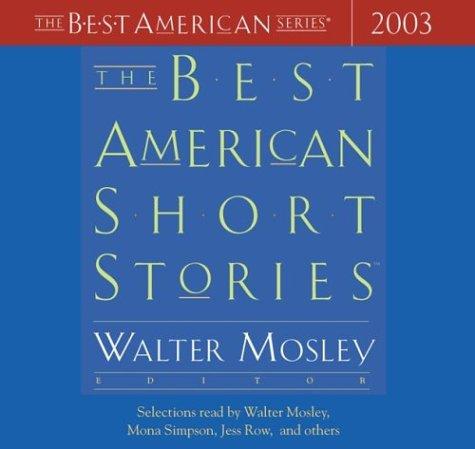 Walter Mosley: The Best American Short Stories 2003 (Houghton Mifflin)