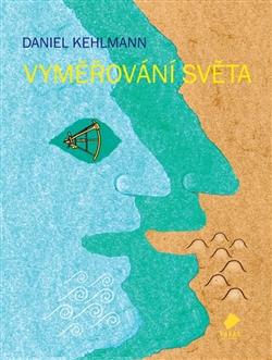 Daniel Kehlmann: Vyměřování světa (EBook, 2011, Vakát)