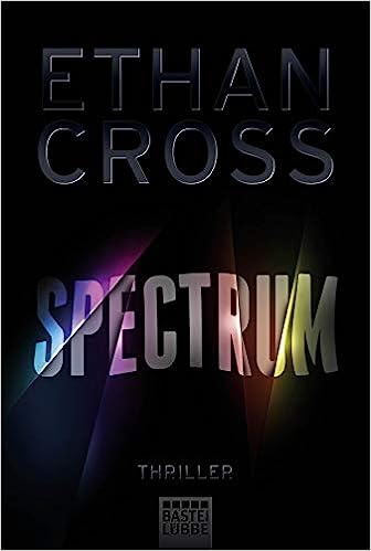 Ethan Cross: Spectrum (Paperback, German language, 2017, Bastei Lübbe Verlag)