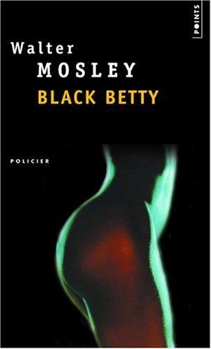 Walter Mosley: Black Betty (Paperback, French language, Seuil)