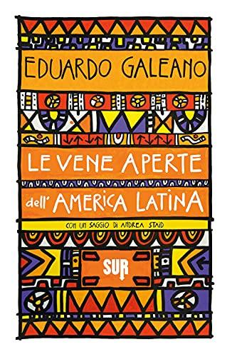 Eduardo Galeano: Le vene aperte dell'America Latina (Italian language, 2021)