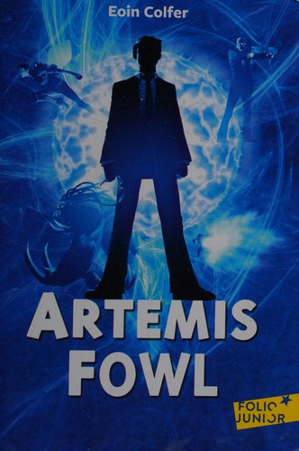 Eoin Colfer: Artemis Fowl (French language, 2007, Gallimard jeunesse)