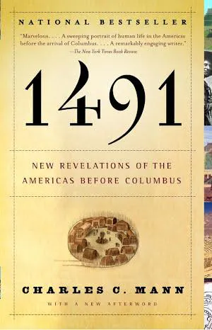 Charles C. Mann: 1491 (Second Edition) (2006)