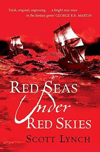 Scott Lynch: Red Seas Under Red Skies (2007, Gollancz)