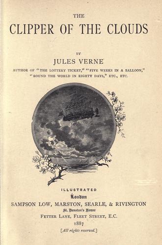 Jules Verne: The clipper of the clouds. (1887, S. Low, Marston, Searle & Rivington)