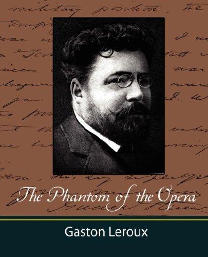 Gaston Leroux: The Phantom of the Opera (2007, Book Jungle)