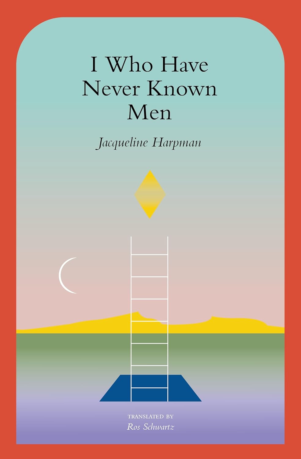 Jacqueline Harpman, Sophie Mackintosh: I Who Have Never Known Men (2019, Penguin Random House)