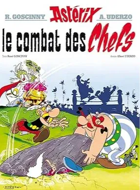 René Goscinny, Uderzo.: Le combat des chefs (French language, 2004, Hachette)