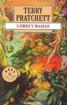 Terry Pratchett: Lores y damas (Spanish language, 2004, Debolsillo)