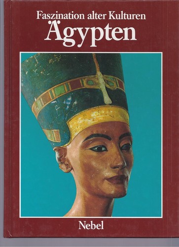 Ania Skliar: Faszination alter Kulturen: Ägypten (1990, Nebel Verlag)