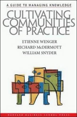 Étienne Wenger: Cultivating Communities of Practice (2002)