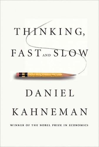 Daniel Kahneman: Thinking, Fast and Slow (2011)