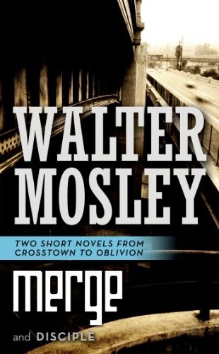 Walter Mosley: Merge and Disciple (Paperback, Tor Science Fiction)