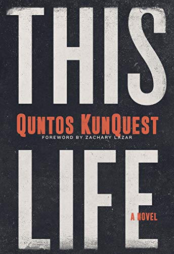 Quntos Kunquest: This Life (2021, Agate Bolden)