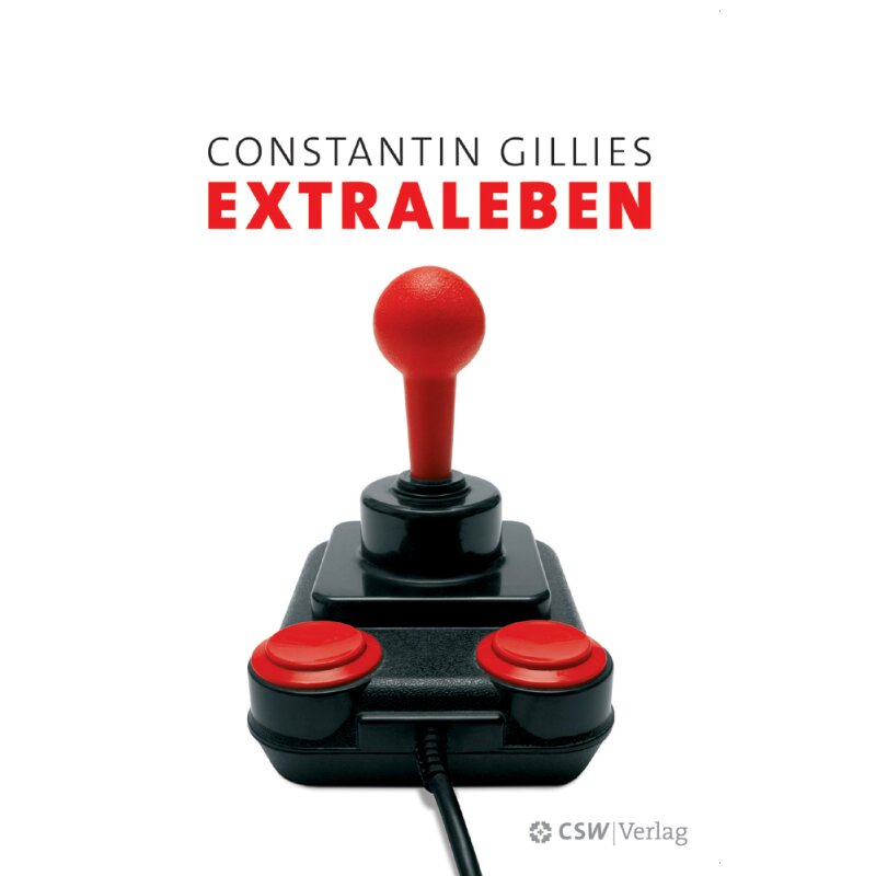 Constantin Gillies: Extraleben (Paperback, Deutsch language, CSW Verlag)