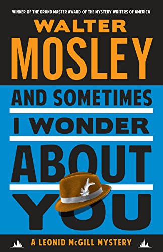 Walter Mosley: And Sometimes I Wonder About You (Paperback, Vintage Crime/Black Lizard)
