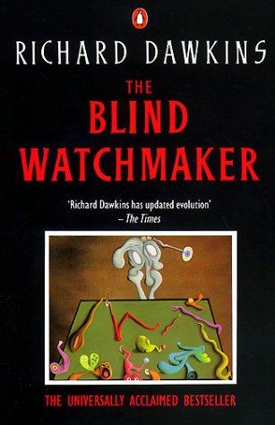 Richard Dawkins: The Blind Watchmaker (Paperback, 1990, Penguin Books Ltd)