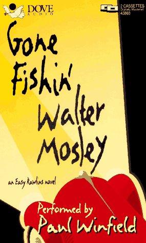 Walter Mosley: Gone Fishin (Easy Rawlins Mysteries (Audio)) (AudiobookFormat, Audio Literature)