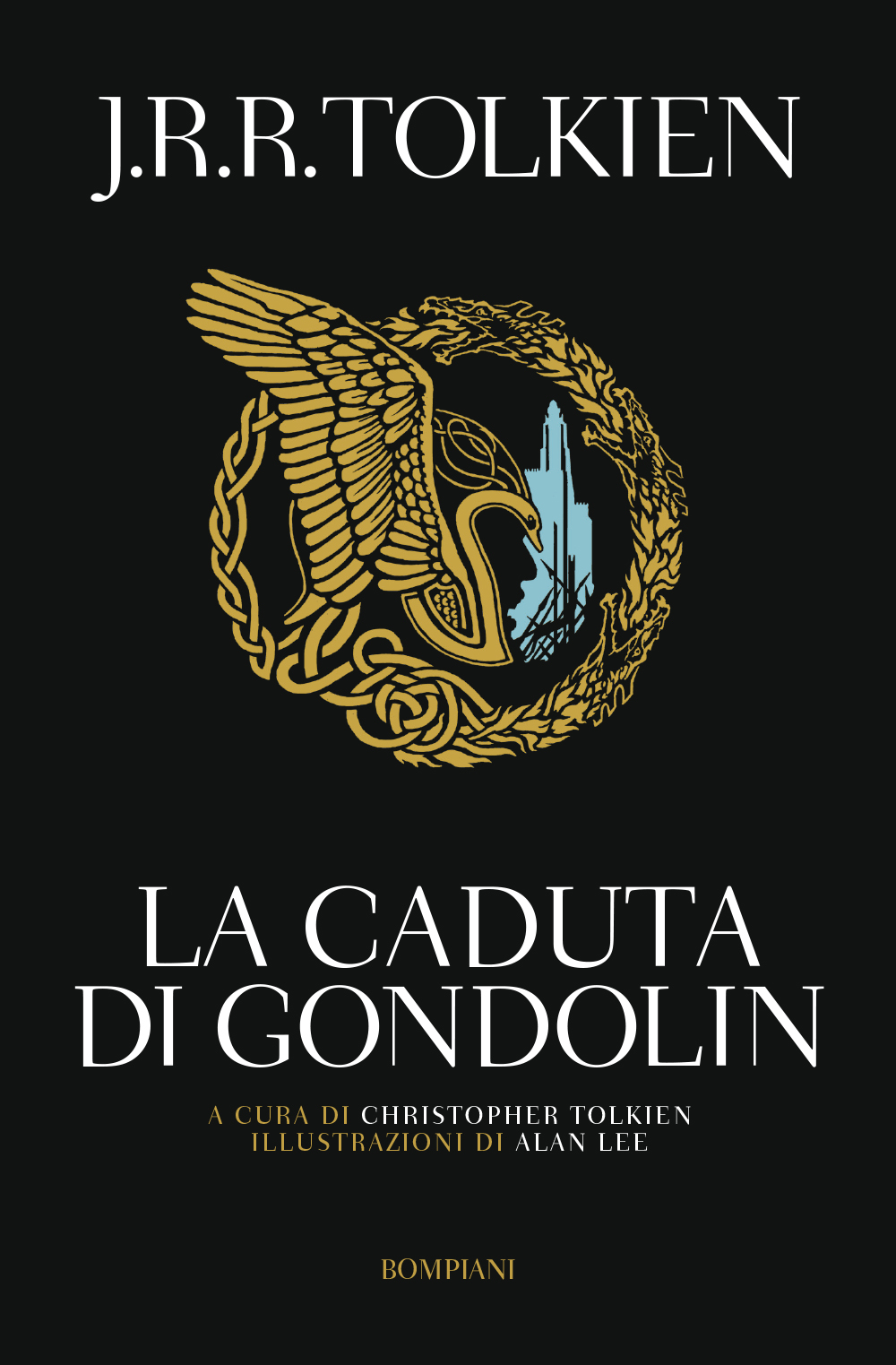 J. R. R. Tolkien: La caduta di Gondolin (Paperback, Italian language, 2019, Bompiani)