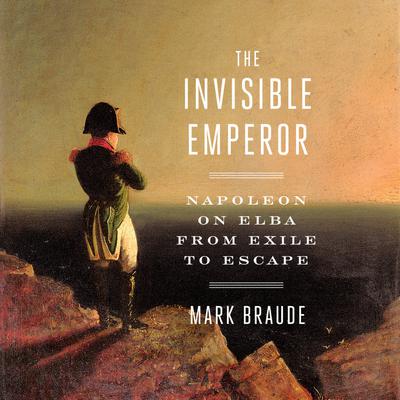 Mark Braude: The invisible emperor (2018)
