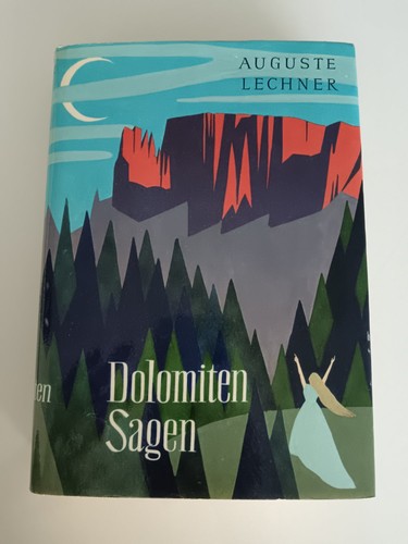 Auguste Lechner: Dolomitensagen (German language, 1973)