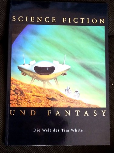 Tim White: Science Fiction und Fantasy - Die Welt des Tim White (1994, Paper Tiger)