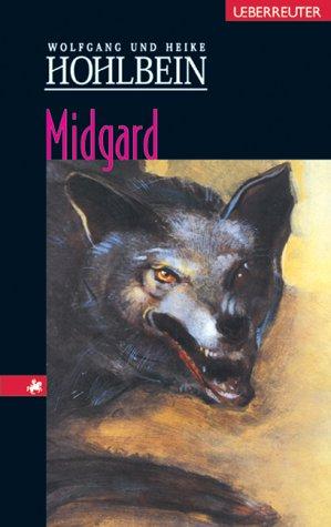 Wolfgang Hohlbein, Heike Hohlbein: Midgard (Paperback, German language, 2002, Ueberreuter)