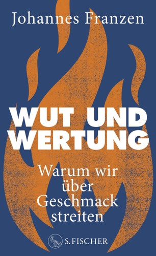 Johannes Franzen: Wut und Wertung (2024, S. Fischer)