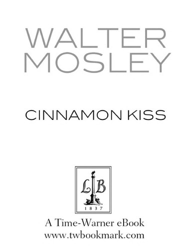 Walter Mosley: Cinnamon Kiss (Paperback, Grand Central Publishing)