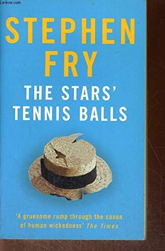 Stephen Fry: The Stars' Tennis Balls (2001, Arrow (A Division of Random House Group))