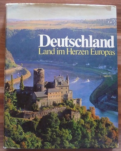 Toni Schneiders, Karlheiz Schönherr, Wolf Stadler: Deutschland - Land im Herzen Europas (1974, Deutscher Bücherbund)