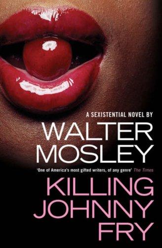 Walter Mosley: Killing Johnny Fry (Paperback, Bloomsbury Publishing PLC)